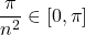 \dfrac{\pi}{n^2}\in[0,\pi]