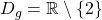 \mathscr{D}_g=\mathbb{R}\setminus\{2\}