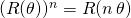 (R(\theta))^n = R( n\,  \theta )