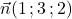 \vec{n}(1\,;3\,;2)