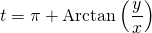 t = \pi + \textrm{Arctan} \left ( \displaystyle \frac y x \right )