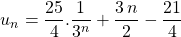 \qquad u_n = \displaystyle \frac {25} 4 . \frac {1} {3 ^n} + \frac {3\, n } 2 - \frac {21} 4