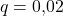 q=0{,}02