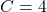 C=4