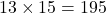 13\times 15=195