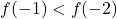 f(-1)<f(-2)