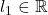 l_1 \in \mathbb{R}