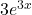 3e^{3x}