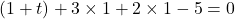 (1+t)+3\times1+2\times1-5=0