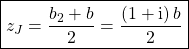 \boxed{z_J = \displaystyle \frac {b_2 + b } 2 = \frac { (1 + \textrm{i}) \, b } 2 }