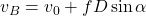 v_B=v_0+fD\sin\alpha