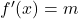f'(x)=m