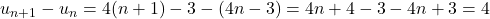 u_{n+1}-u_n=4(n+1)-3-(4n-3)=4n+4-3-4n+3=4