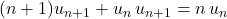 (n+1)u_{n+1}+u_n\,u_{n+1}=n\,u_n