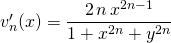 v_n'(x) = \displaystyle \frac {2\, n\, x^{2 n - 1} } {1 + x^{2 n} + y^{2 n}}