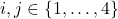 i,j\in \left\lbrace 1,\dots,4\right\rbrace