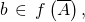 b\,\in \,f\left(\overline A\right),