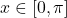 x\in[0,\pi]