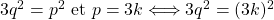 3q^2 = p^2\hbox{ et }p = 3k \Longleftrightarrow 3q^2 = (3k)^2