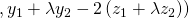 , y_1 + \lambda y_2 - 2 \left( z_1 + \lambda z_2 \right) )