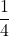 \displaystyle\frac{1}{4}