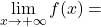 \displaystyle\lim_{x\rightarrow+\infty}f(x)=