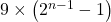 9\times\left(2^{n-1}-1\right)