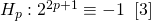 H_p : 2^{2 p + 1} \equiv - 1 \; \; [3]