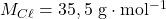 M_{C\ell}=35,5~\mathrm{g\cdot mol^{-1}}