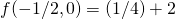 f(-1/2,0)=(1/4)+2