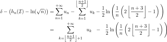 \begin{align*}\delta-\big(h_n(\mathcal I)-\ln(\sqrt n)\big)&= \sum_{n=1}^{+\infty} u_n -\sum_{k=1}^{\left\lfloor\tfrac{n+1}2\right\rfloor}u_k -\dfrac12\ln\Bigg(\dfrac1n\left(2\left\lfloor \dfrac{n+3}2\right\rfloor-1\right)\Bigg)\\ &=~~{ \sum_{\mathclap{k=\left\lfloor\tfrac{n+1}2\right\rfloor+1}}^{+\infty} ~~u_k} ~~-~~{\dfrac12\ln\Bigg(\dfrac1n\left(2\left\lfloor \dfrac{n+3}2\right\rfloor-1\right)\Bigg)} \end{align*}