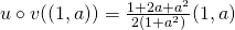 u\circ v((1,a))=\frac{1+2a+a^2}{2(1+a^2)} (1,a)
