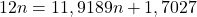 12n=11,9189n+1,7027