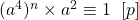 \qquad (a^4) ^n \times a^2 \equiv 1\;\;[p]