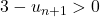 3 - u_{n+1} > 0