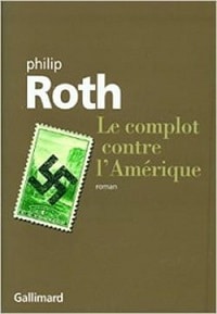 theme francais prepa 2020 Le complot contre l’Amérique de Philip Roth