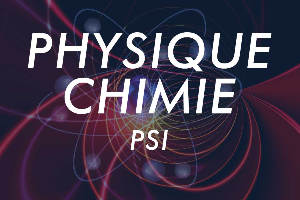 Cours en ligne de physique Chimie en PSI
