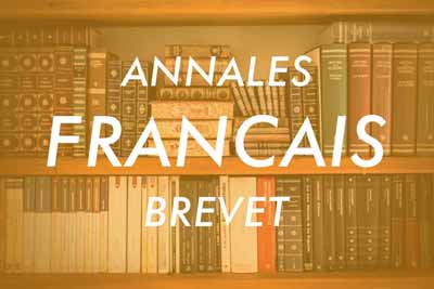 Annales Du Brevet : Maths,français,histoire,physique,chimie